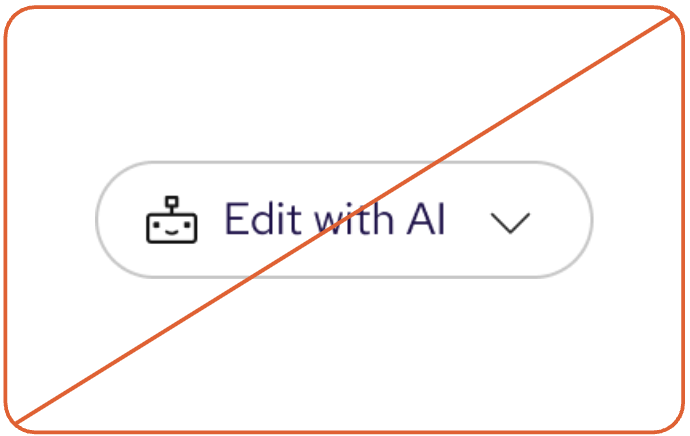 Crossed out "Edit with AI" dropdown toggle with the robot icon